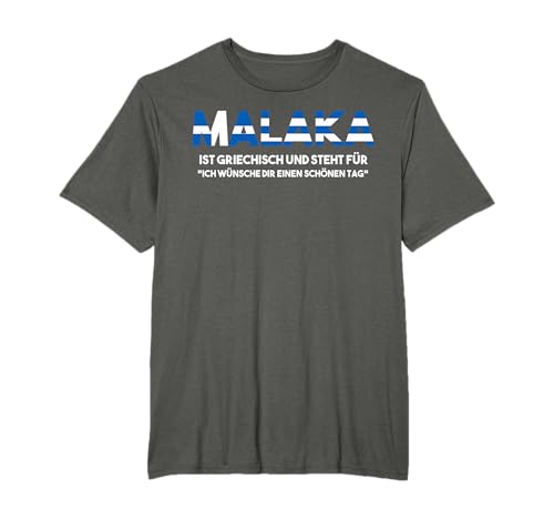 Grieche Griechin Griechenland Griechisch Malaka T-Shirt