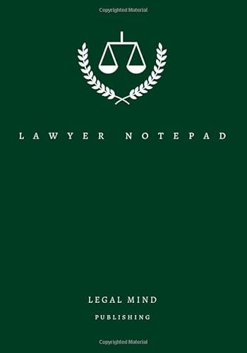 Legal Mind: Lawyer Notepad | Attorney Lawyer Personalized Notebook | 177 usable sheets | 7 x 10 inches: (Business Pad | Personalized Gift | Scale of Justice | Lawyer Gift) (Lawyer Notepad: Small)