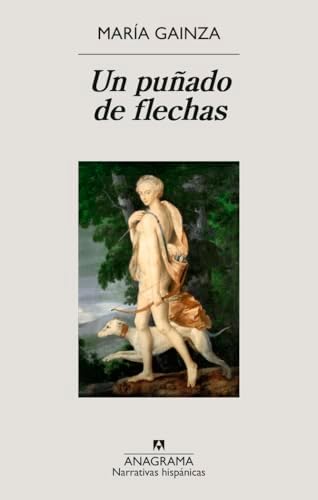 Un puñado de flechas (Narrativas hispánicas)
