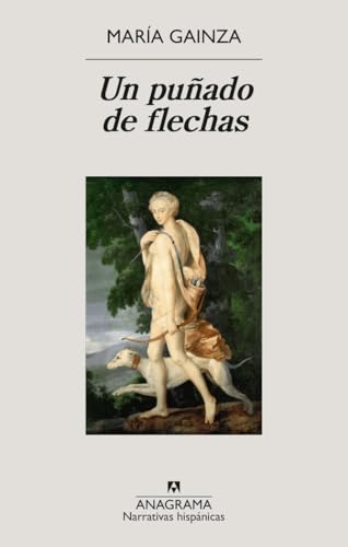 Un puñado de flechas (Narrativas hispánicas)