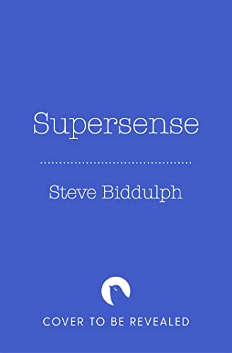 Supersense: Unlock the Extraordinary Power of Your Own Intuition (English Edition)