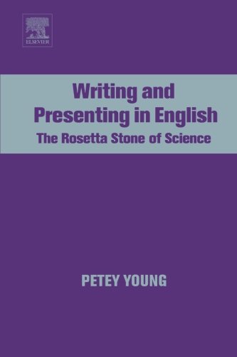 Télécharger Writing and Presenting in English: The Rosetta Stone of Science Livre PDF Gratuit