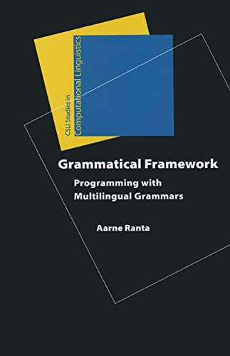 Grammatical Framework - Programming with Multilingual Grammars (Studies in Computational Linguistics) view 2