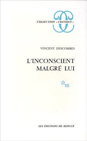 Inconscient malgré lui Descombes, Vincent