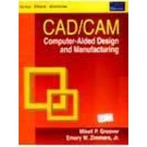 CAD/CAM:ComputerDesign&Manufac