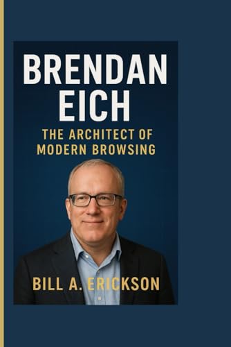 Brendan Eich: The Architect of Modern Browsing
