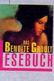 Das Benoîte-Groult-Lesebuch (Knaur Taschenbücher. Romane, Erzählungen) - Benoîte Groult