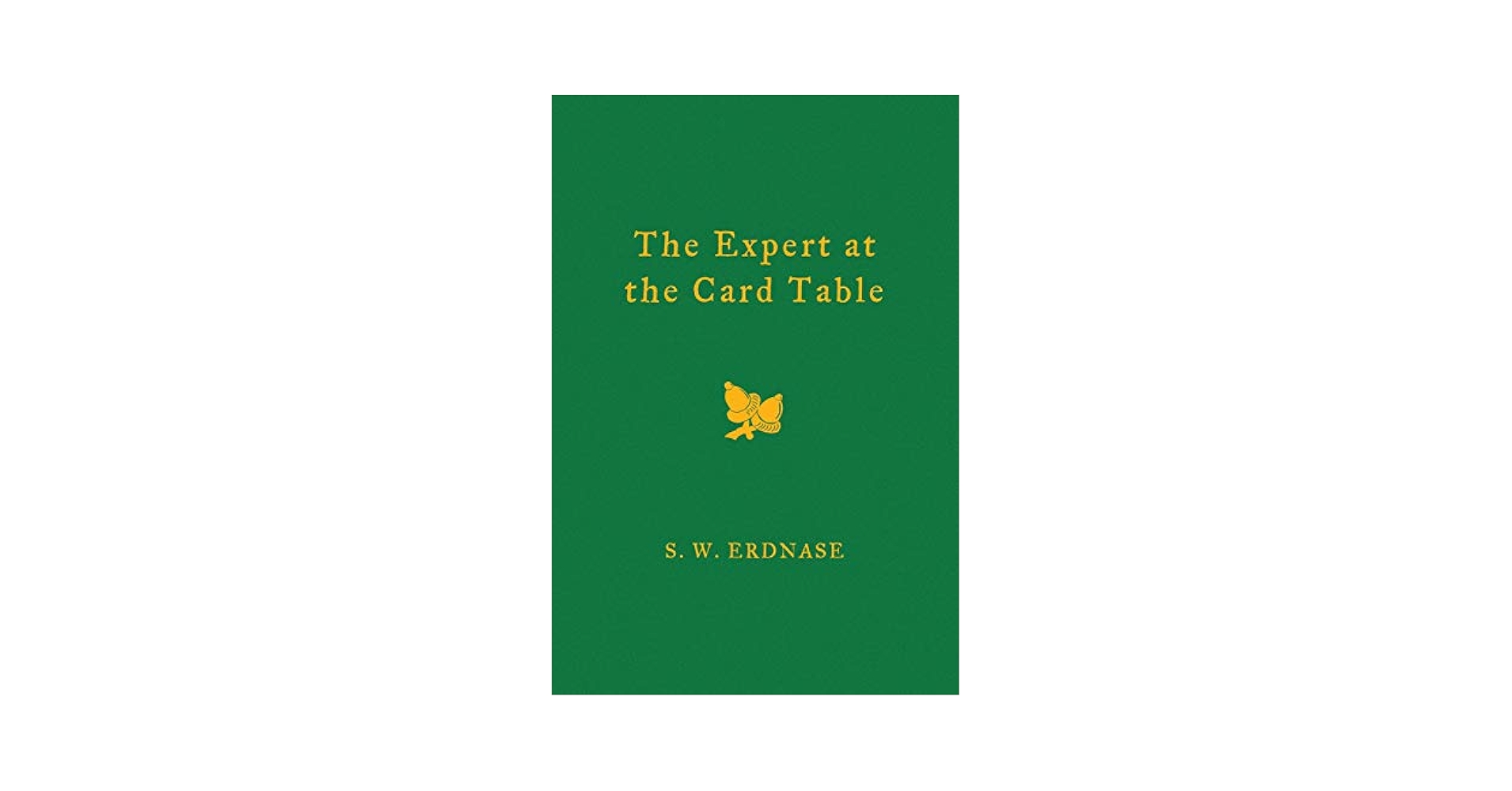 The Expert at the Card Table: Erdnase, S W, Demarest, Marty