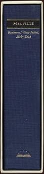 HERMAN MELVILLE. REDBURN, WHITE-JACKET, MOBY-DICK: 1819-1891