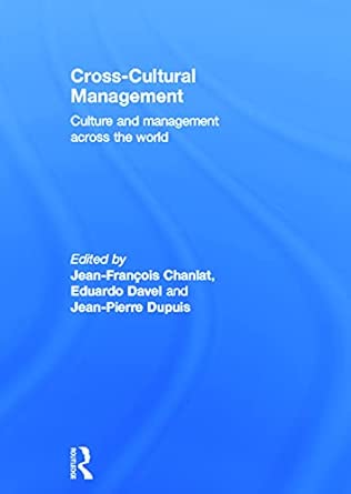 Cross-Cultural Management: Culture and Management across the World Cross-Cultural Management: Culture and Management across the World book cover
