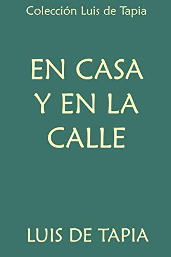 Colección Luis de Tapia. En casa y en la calle