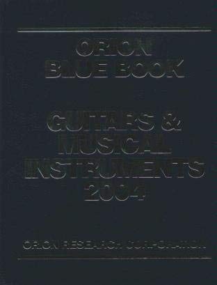 Orion Blue Book: Guitars & Musical Instruments 2004 (Orion Blue Book Guitars and Musical Instruments)