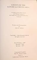 Ghosts of the Sangre De Cristo Area: A Guide to the Ghost Towns & Mining Camps of the Sangre De Cristo Mountain Area, Colorado 1883425093 Book Cover