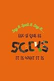 Journal Orange Eso Sí Que Es SOCKS: It Is what It Is