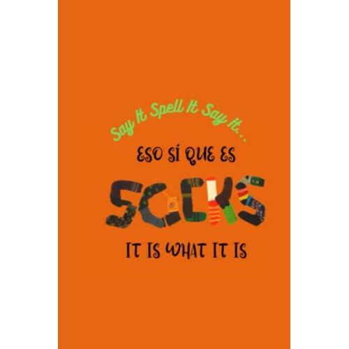 Journal Orange Eso Sí Que Es SOCKS: It Is what It Is