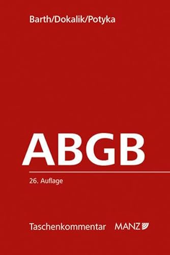 Preisvergleich Produktbild Das Allgemeine bürgerliche Gesetzbuch ABGB: samt den wichtigsten Nebengesetzen. Mit der wichtigsten OGH-Judikatur im Überblick sowie weiterführenden Anmerkungen und Verweisungen. (Taschenkommentar)