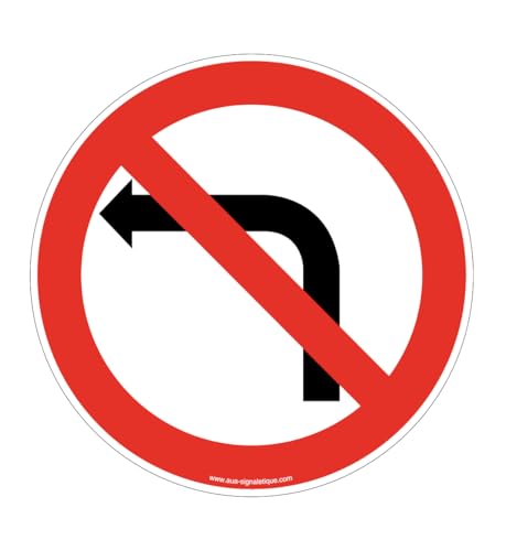AUA SIGNALETIQUE - Panneau Interdit de tourner à gauche - Ø 330mm, Aluminium Dibond 3mm