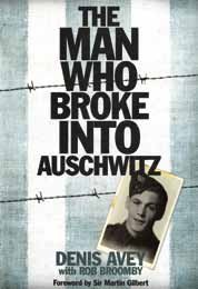 The Man Who Broke into Auschwitz 1445859297 Book Cover