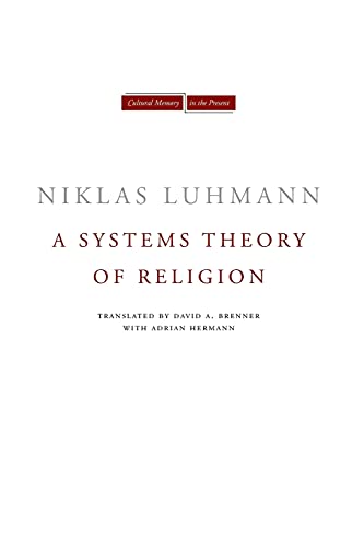 A Systems Theory Of Religion (Cultural Memory In The Present) #TOP15