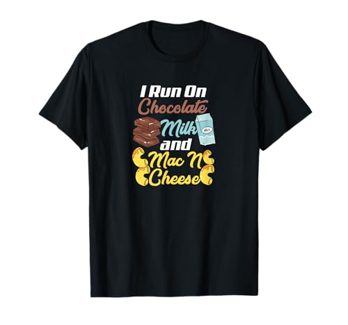 Je cours avec du lait au chocolat et du macaroni au fromage, c'est drôle T-Shirt