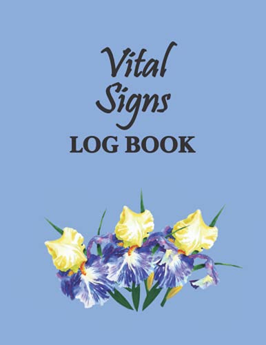 Vital Signs Log Book, personal health record keeper: Vital Sign Journal,Track Blood Pressure, Blood Sugar, Oxygen level, Heart rate, Temperature & Weight,Medical log book, baby health record book,