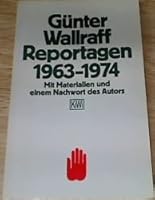 Reportagen 1963-1974: Mit Materialien und einem Nachwort des Autors (Kiwi) 3462017969 Book Cover