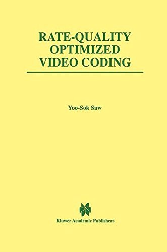 Rate-Quality Optimized Video Coding (The Springer International Series in Engineering and Computer Science Book 486)