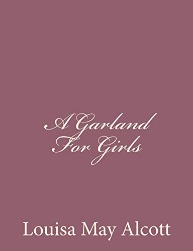 A Garland For Girls 1494378221 Book Cover