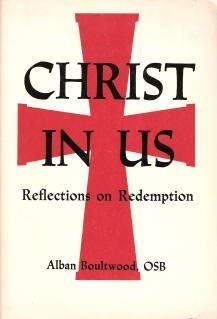 Paperback Christ in us: Reflections on Redemption Book