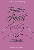 Together Apart: A Workbook For Incarcerated Wives