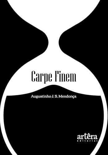 Carpe Finem: