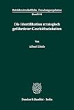 Die Identifikation strategisch gefährdeter Geschäftseinheiten.: Habilitationsschrift (Betriebswirtschaftliche Forschungsergebnisse, Band 101)