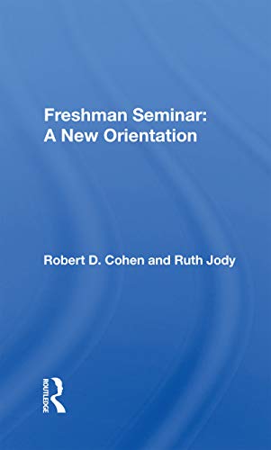 Freshman Seminar: A New Orientation