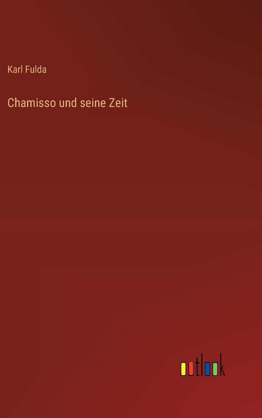 Chamisso und seine Zeit