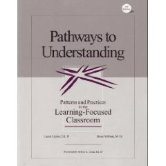 Pathways to Understanding Patterns and Practices in the Learning-Focused Classroom, 3rd Edition