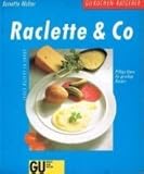 raclette ideen zutaten fleisch  Raclette und Co. Pfiffige Ideen für gesellige Runden. Jedes Rezept in Farbe