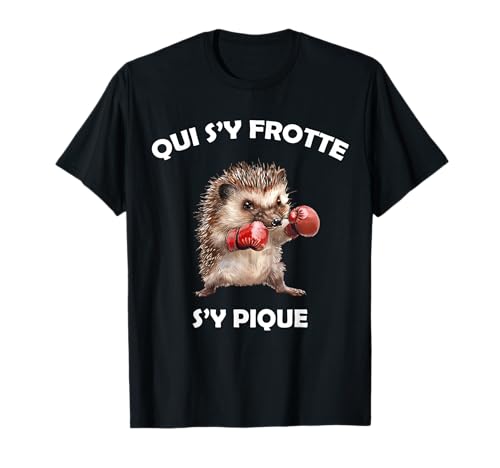 Photo de Hérisson boxeur, Qui s'y frotte s'y pique - Humour animaux T-Shirt
