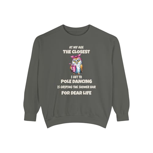 Closest to Pole Dancing Gripping Shower Bar Funny Owl Quote Sweatshirt, Gift for Grandparent Aunt Un
