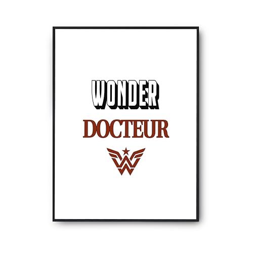 Affiche Wonder Docteur cadeau anniversaire humour medecin