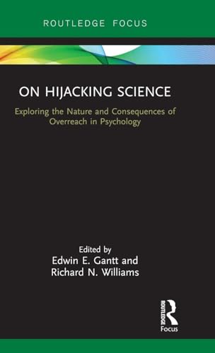 On Hijacking Science (Advances in Theoretical and Philosophical Psychology)