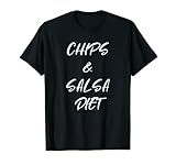 Chips and Salsa Diet Shirts
