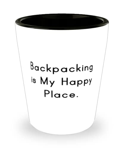 Cute Backpacking Shot Glass, Backpacking is My Happy Place, Funny Gifts for Friends, Holiday Gifts