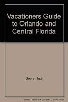 Vacationers Guide to Orlando and Central Florida 0914788396 Book Cover