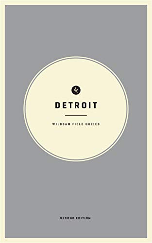 Wildsam Field Guides: Detroit: Second Edition (Wildsam City Guides)