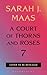 A Court of Thorns and Roses 7