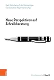 Neue Perspektiven auf Schreibberatung (Schreibwissenschaft)