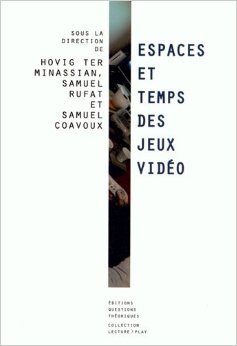 Télécharger Espaces et temps du jeu vidéo de Samuel Coavoux (Sous la direction de),Samuel Rufat (Sous la direct Gratuit