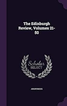 Hardcover The Edinburgh Review, Volumes 21-50 Book