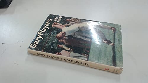 Gary Player's golf secrets B000Q01V8E Book Cover