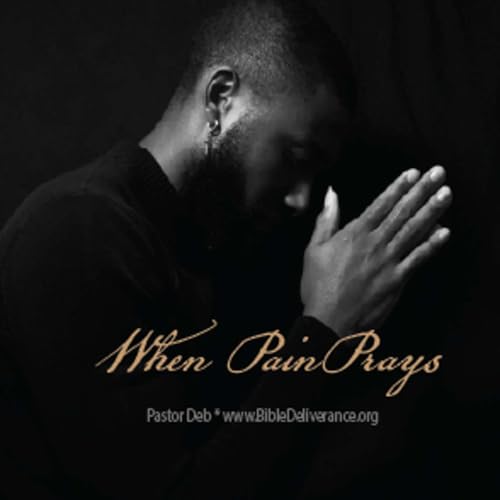 When Pain Prays Podcast Por  arte de portada